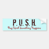 P. US H., beten, bis etwas geschieht Autoaufkleber (Vorne)