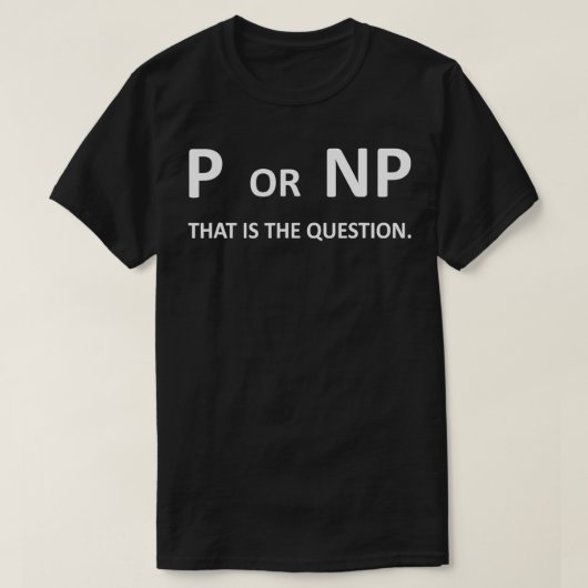 P vs NP Computerwissenschaftsprogrammierung Nerd C T-Shirt (Design vorne)