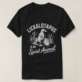PA19 - Lickalotapus ist mein Geist Tier Meme Funny T-Shirt