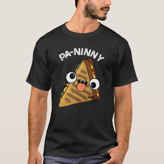 Pa-ninny Funny Panini Pun Dark BG T-Shirt (Vorderseite)
