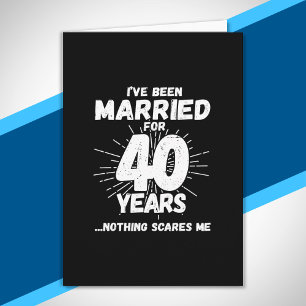 Paare 40 Jahre verheiratet Lustig 40. Hochzeitstag Karte