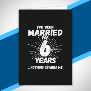 Paare 6 Jahre verheiratet Lustiger 6. Hochzeitstag Karte