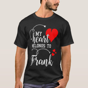 Paare Matching  Mein Herz gehört Frank  Meine Lieb T-Shirt