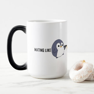 "Paarung wie psychotische Pinguine" Magische Tasse