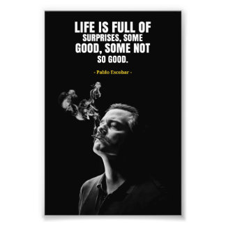 Pablo Escobar quotes Photo Enlargement Fotodruck