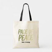 Pace of Peace Green Slow Living Mindfulness Mantra Tragetasche (Rückseite)
