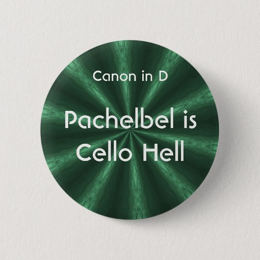 Pachelbel ist Cello-Hölle - Knopf Button (Vorderseite)