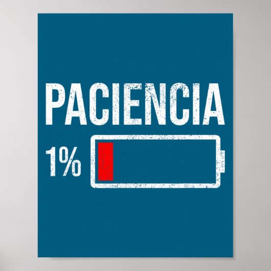 Paciencia 1% Patience At 1% Low Battery Funny Humo Poster (Vorne)