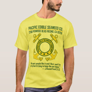 Pacific Edible Seaweed Company - Fresno, CA T-Shirt