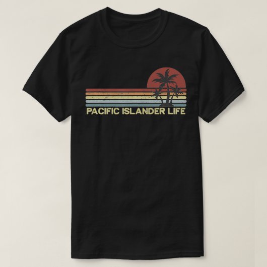 Pacific Islander Life T-Shirt (Design vorne)