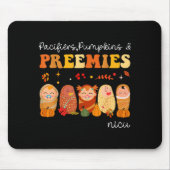 Pacifiers Pumpkins & Preemies Neonatal Nicu Nu Mousepad (Vorne)
