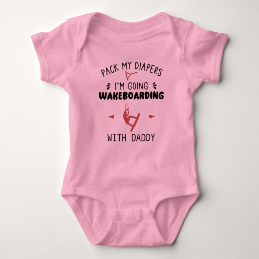 Pack meine Windeln, die ich mit Daddy wakeboarding Baby Strampler (Vorderseite)