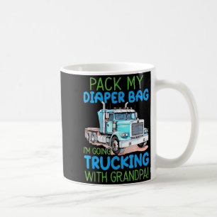 Pack meine Windeltasche Ich fahre mit Opa Trucking Kaffeetasse