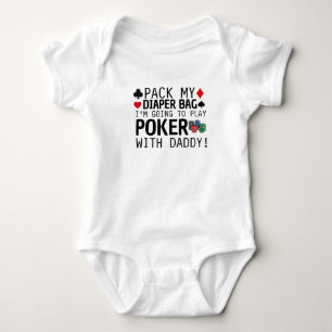 Pack My Diaper Bag Ich werde mit spielen Poker Baby Strampler