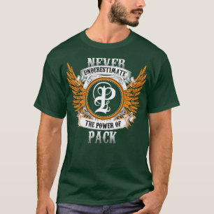 Pack Name Shirt Unterschätze niemals die Macht von
