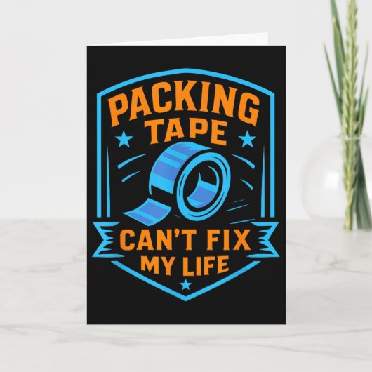 Packing Tape Can't Fix My Life Meme Karte (Vorderseite)
