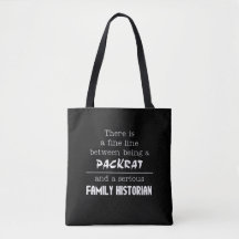 Packrat vs. Historian Tote Bag