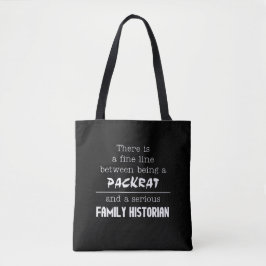 Packrat vs. Historian Tote Bag Tasche