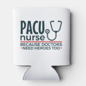 PACU-Krankenschwester, weil Ärzte auch Helden brau Dosenkühler (Rückseite)