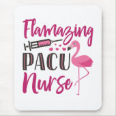 PACU Nurse Flamingo Nurse's Week Wertungsgeschenk Mousepad (Vorne)