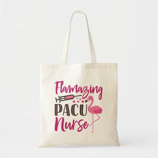 PACU Nurse Flamingo Nurse's Week Wertungsgeschenk Tragetasche (Vorne)