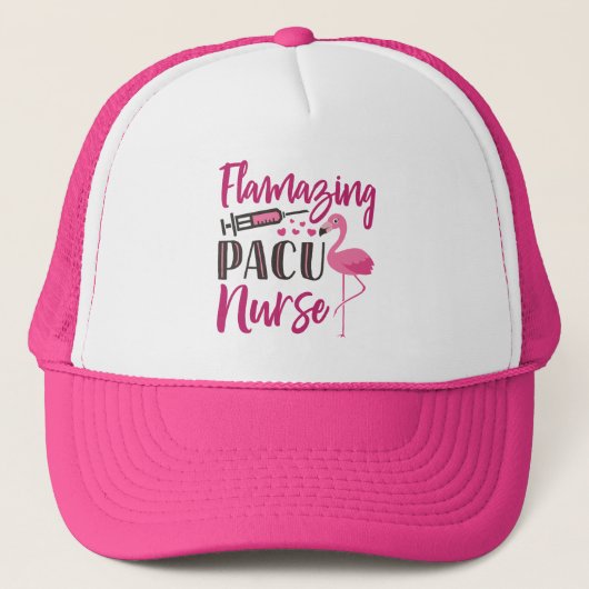 PACU Nurse Flamingo Nurse's Week Wertungsgeschenk Truckerkappe (Vorderseite)