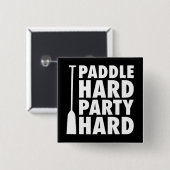 Paddel Hard, Party Hard Button (Vorne & Hinten)
