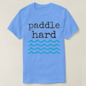 Paddel Hard T-Shirt (Design vorne)