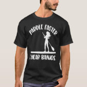 Paddel Schnellere Ich höre Banjos Women Paddel Boa T-Shirt (Vorderseite)