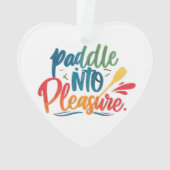 Paddel zum Vergnügen Ornament (Rückseite)