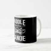 Paddeln Sie Ihr eigenes Kanuboot Fluss Funny Kaffeetasse (VorderseiteRechts)