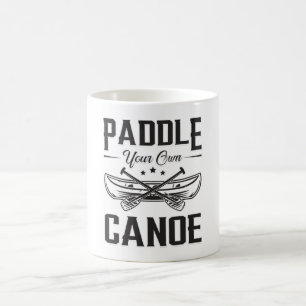 Paddeln Sie Ihr eigenes Kanuboot Sailor River Kaffeetasse