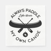 Paddeln Sie immer meinen eigenen Kanu Serviette (Vorderseite)