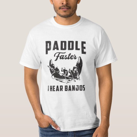 Paddle Faster I Hören Banjos Kanuboot Funny Funny T-Shirt (Vorderseite)