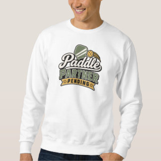 Paddle-Partner wartend | Pickleball-Geschenk-Sweat Sweatshirt