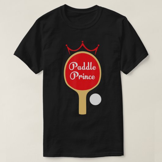 Paddle Prince  Ping Pong Fun Cute Table Tennis Gif T-Shirt (Design vorne)