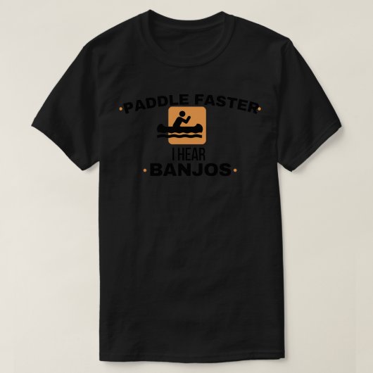 Paddle schneller I Hear Banjos 11 T-Shirt (Design vorne)