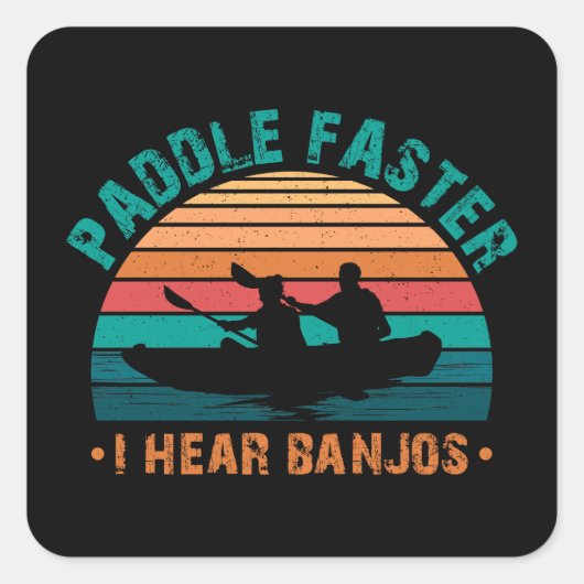 Paddle schneller Ich höre Banjos Quadratischer Aufkleber (Vorderseite)