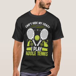 Paddle Tennis Spieler Match Turnier Kant verstecke T-Shirt