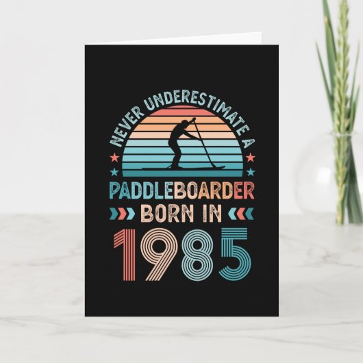 Paddlebarding geboren 1985 40. Geburtstag Geschenk Karte (Vorderseite)