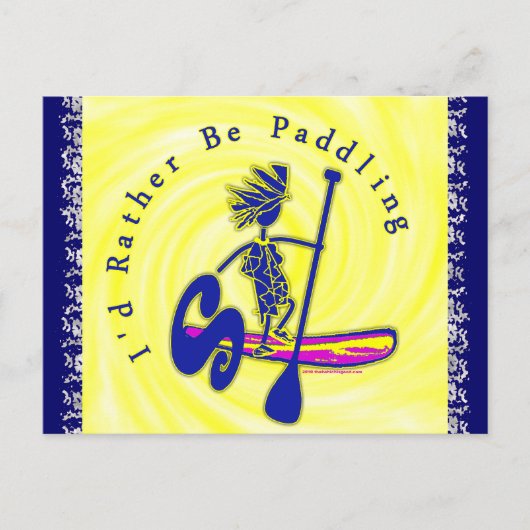 Paddleboard, das ich eher paddeln würde postkarte (Vorderseite)