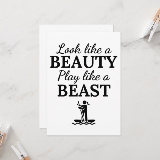 Paddleboard: Look like a beauty play like a beast. Karte (Vorderseite/Rückseite Beispiel)