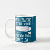Paddleboarding Sup Standup Paddleboard Funny Sayin Kaffeetasse (Links)