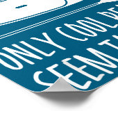 Paddleboarding Sup Standup Paddleboard Funny Sayin Poster (Ecke)