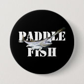 Paddlefisch Button (Vorderseite)