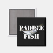 Paddlefisch Magnet (Vorderseite/Rückseite)
