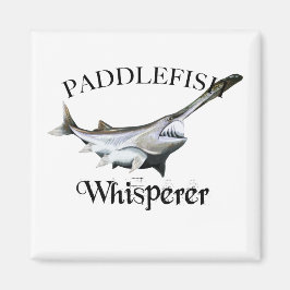 Paddlefish Whisperer Magnet