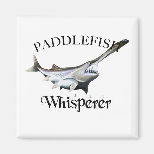 Paddlefish Whisperer Magnet (Vorne)