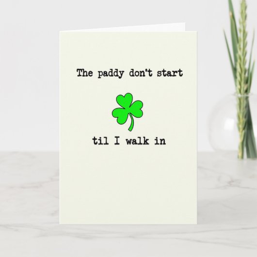 Paddy beginnt, wenn ich ankomme Karte (Vorderseite)