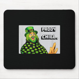 Paddy Chill – Lustige St. Patrick's Day Grafik Mousepad